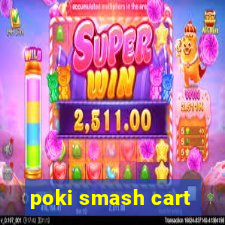 poki smash cart